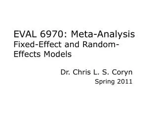 EVAL 6970: Meta-Analysis Fixed-Effect and Random-Effects Models