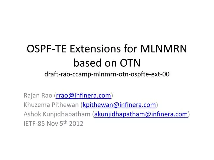 ospf te extensions for mlnmrn based on otn draft rao ccamp mlnmrn otn ospfte ext 00