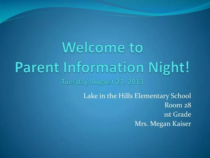 welcome to parent information night tuesday august 27 2013