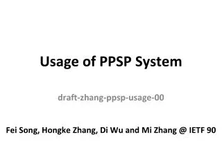 Usage of PPSP System
