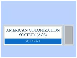 American Colonization Society (ACS)
