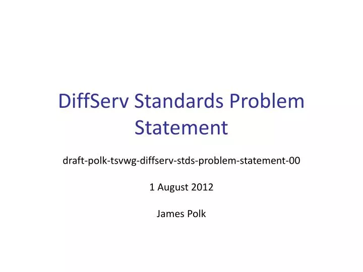 diffserv standards problem statement