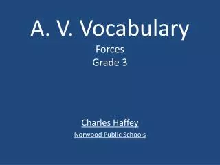 A. V. Vocabulary Forces Grade 3