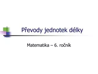 p evody jednotek d lky