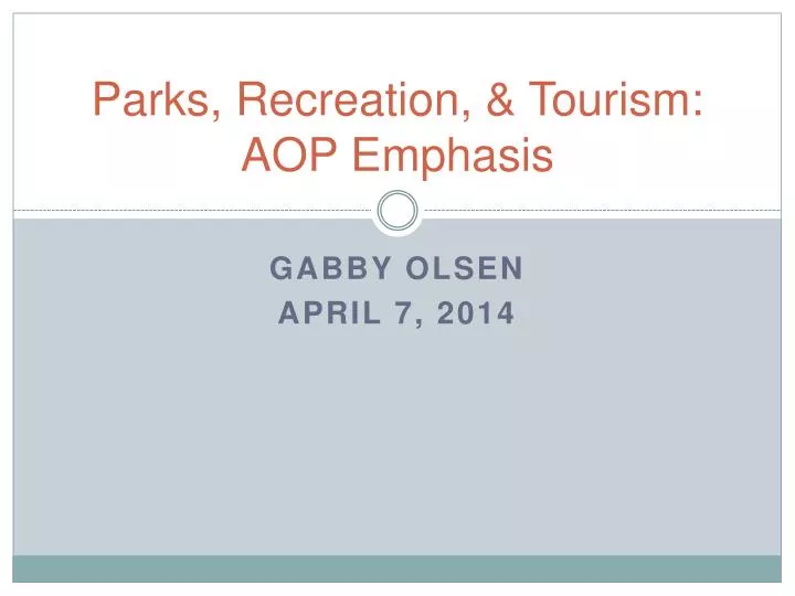 parks recreation tourism aop emphasis