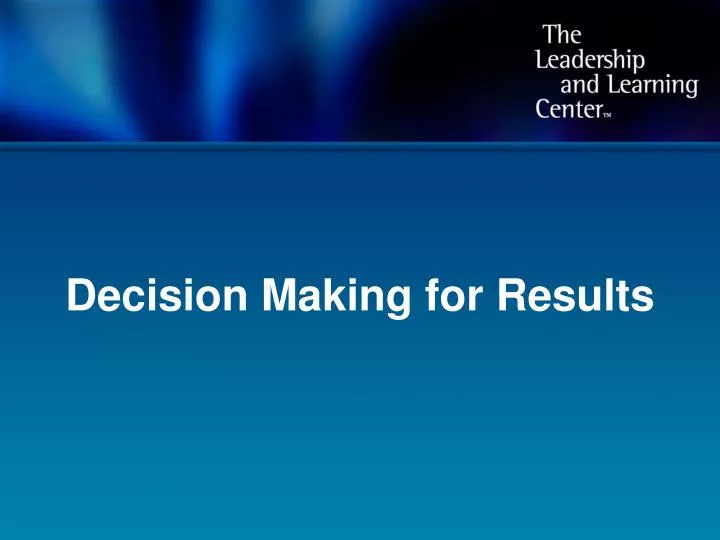 decision making for results