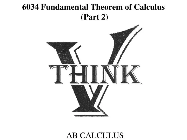 6034 fundamental theorem of calculus part 2