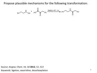 Propose plausible mechanisms for the following transformation: