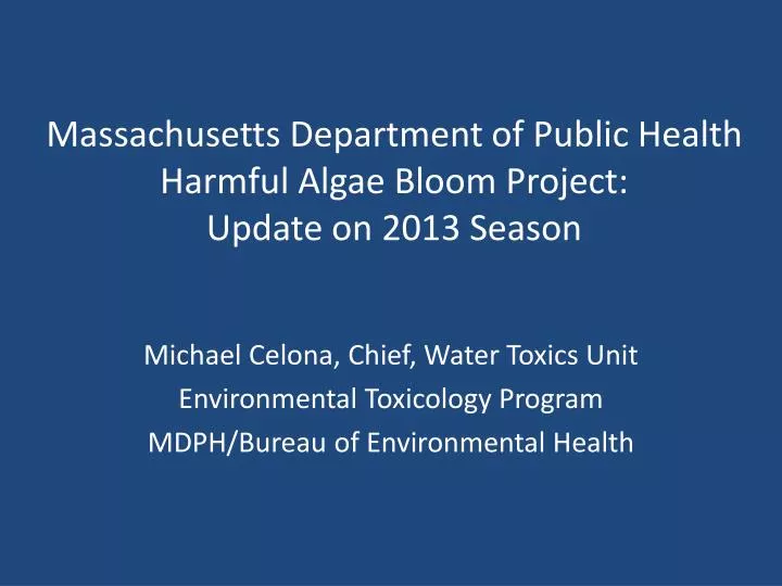 massachusetts department of public health harmful algae bloom project update on 2013 season