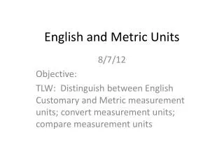 English and Metric Units