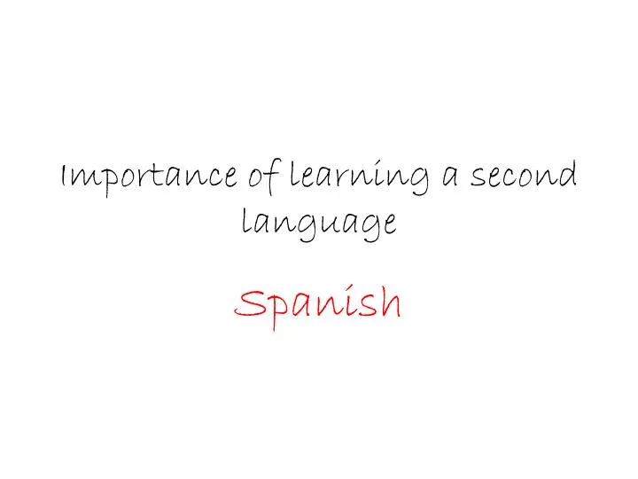 importance of learning a second language