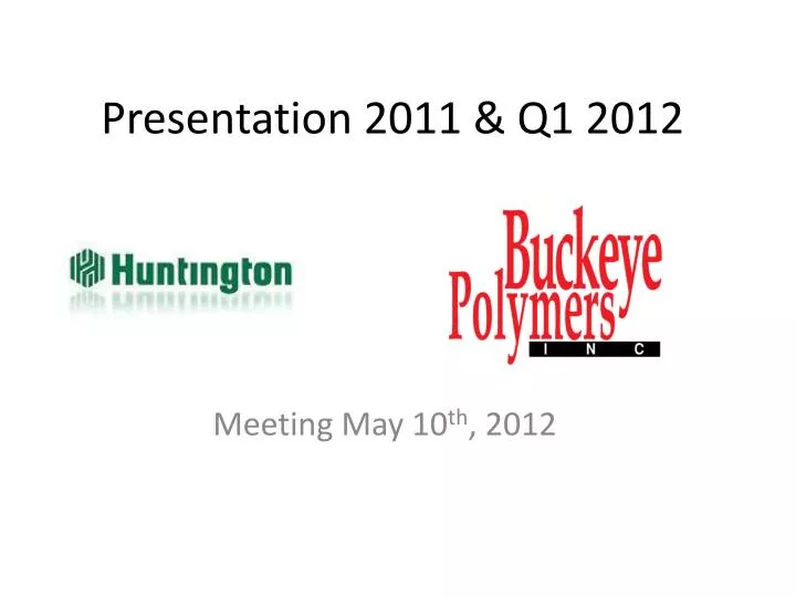 presentation 2011 q1 2012
