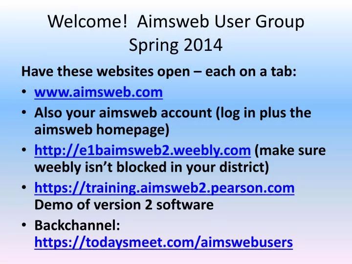 welcome aimsweb user group spring 2014