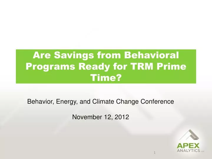 are savings from behavioral programs ready for trm prime time