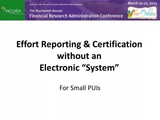 Effort Reporting &amp; Certification without an Electronic “System”