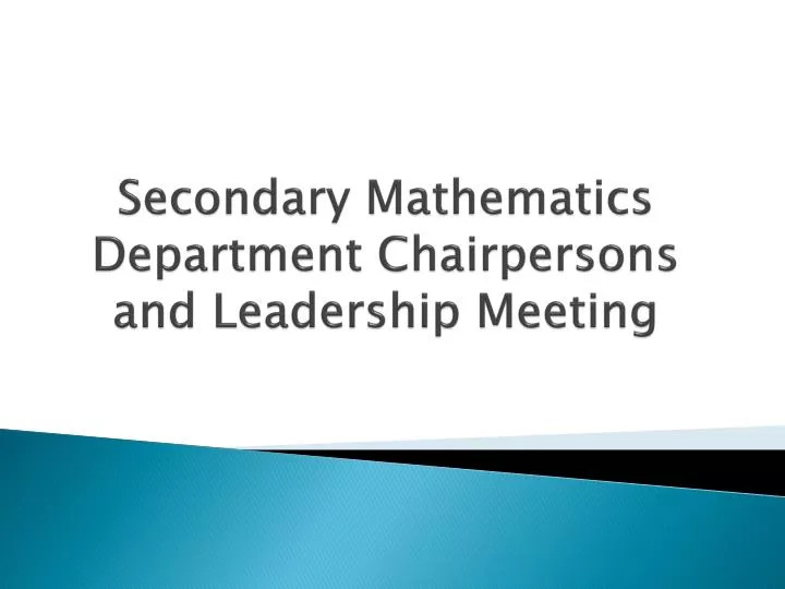 secondary mathematics department chairpersons and leadership meeting