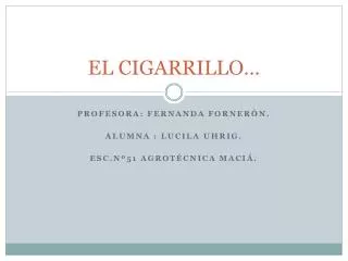 el cigarrillo
