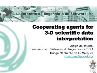 Cooperating agents for 3-D scientific data interpretation