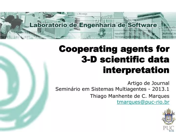 cooperating agents for 3 d scientific data interpretation