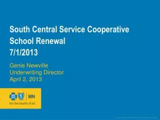 South Central Service Cooperative School Renewal 7/1/2013