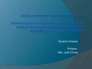 susana llivisaca profesor msc jos chang
