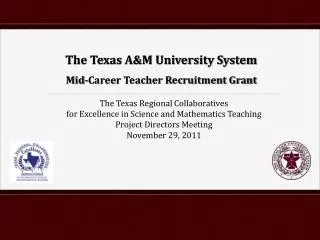 The Texas Regional Collaboratives for Excellence in Science and Mathematics Teaching