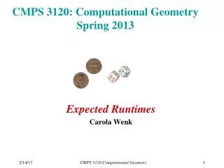 CMPS 3120: Computational Geometry Spring 2013