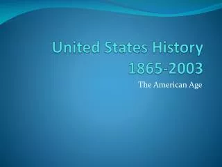 United States History 1865-2003