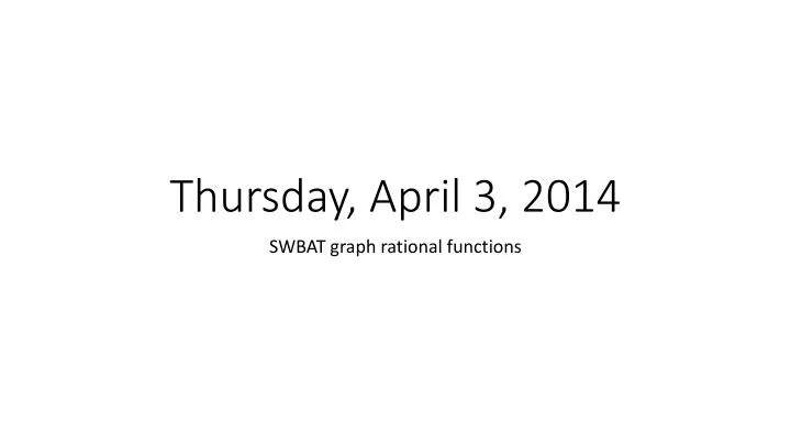 thursday april 3 2014
