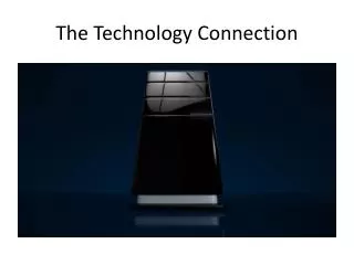 The Technology Connection