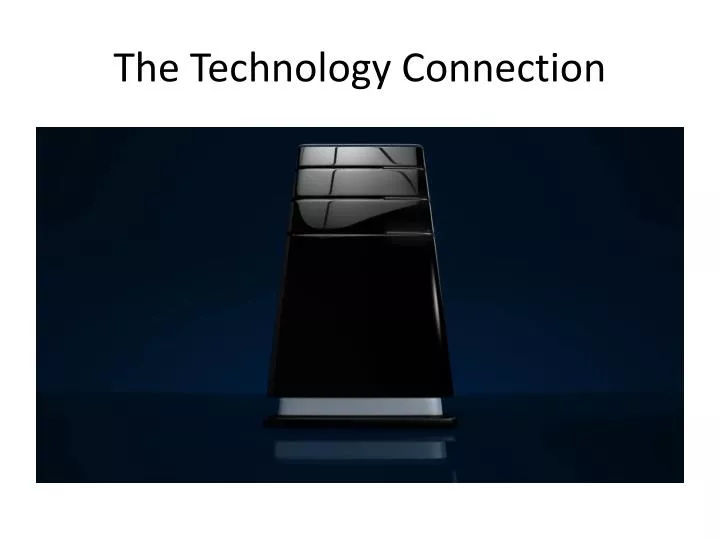 the technology connection