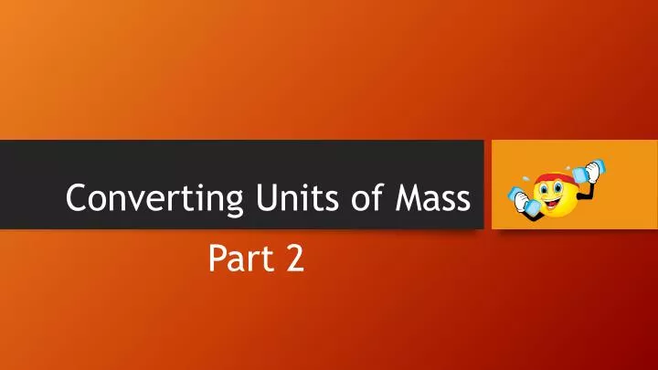 converting units of mass