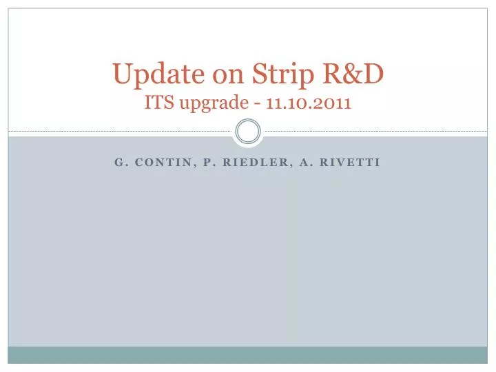 update on strip r d its upgrade 11 10 2011