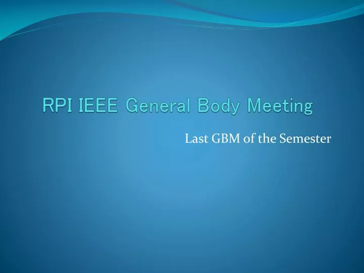 rpi ieee general body meeting