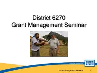 District 6270 Grant Management Seminar