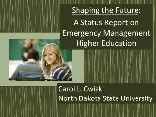Carol L. Cwiak North Dakota State University
