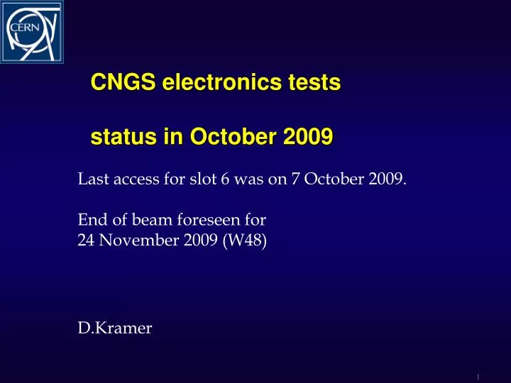 cngs electronics tests status in october 2009