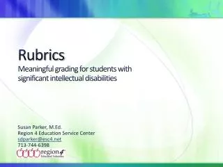 Rubrics Meaningful grading for students with significant intellectual disabilities