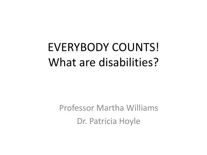 everybody counts what are disabilities