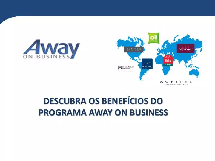 descubra os benef cios do programa away on business