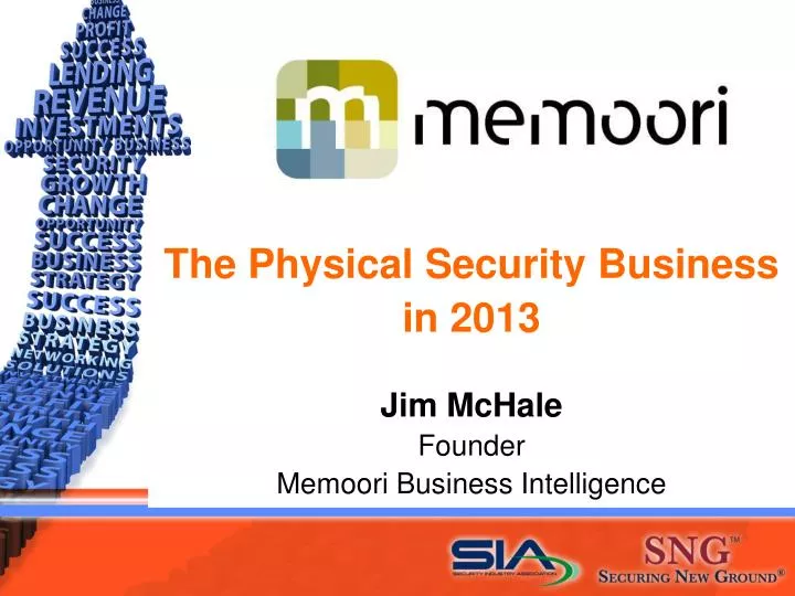 the physical security business in 2013 jim mchale founder memoori business intelligence