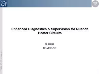 Enhanced Diagnostics &amp; Supervision for Quench Heater Circuits