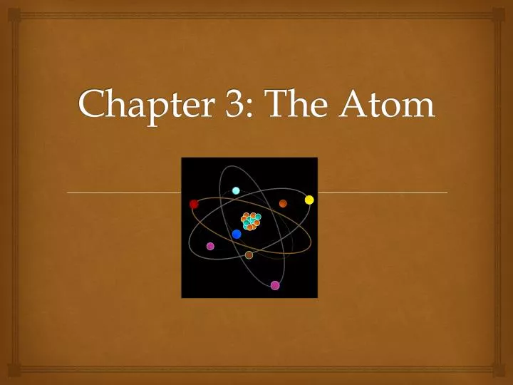 chapter 3 the atom