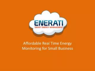 Affordable Real T ime Energy Monitoring for Small Business