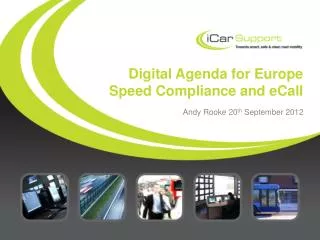 Digital Agenda for Europe Speed Compliance and eCall