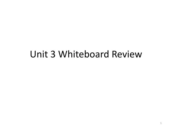 unit 3 whiteboard review