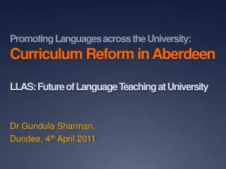 Dr Gundula Sharman, Dundee, 4 th April 2011