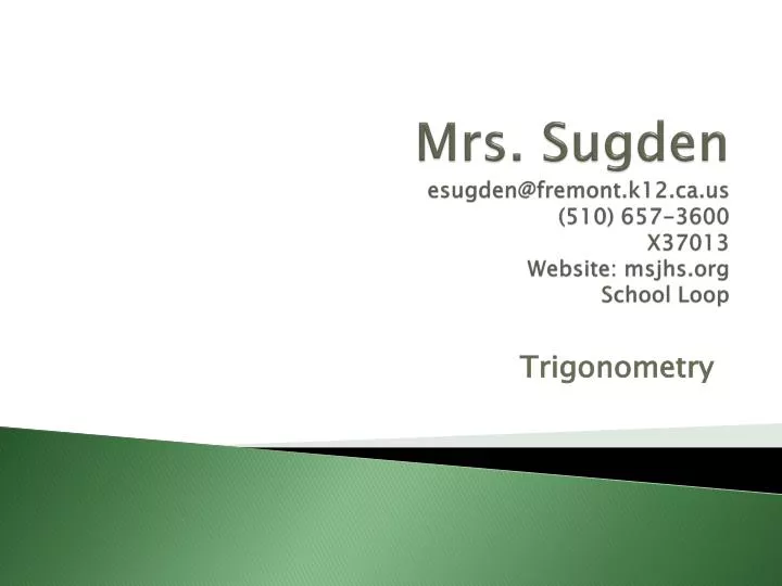 mrs sugden esugden@fremont k12 ca us 510 657 3600 x37013 website msjhs org school loop