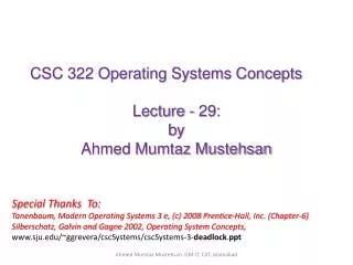 CSC 322 Operating Systems Concepts Lecture - 29: b y Ahmed Mumtaz Mustehsan