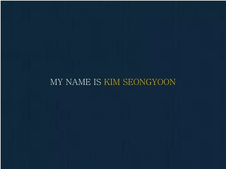 my name is kim seongyoon